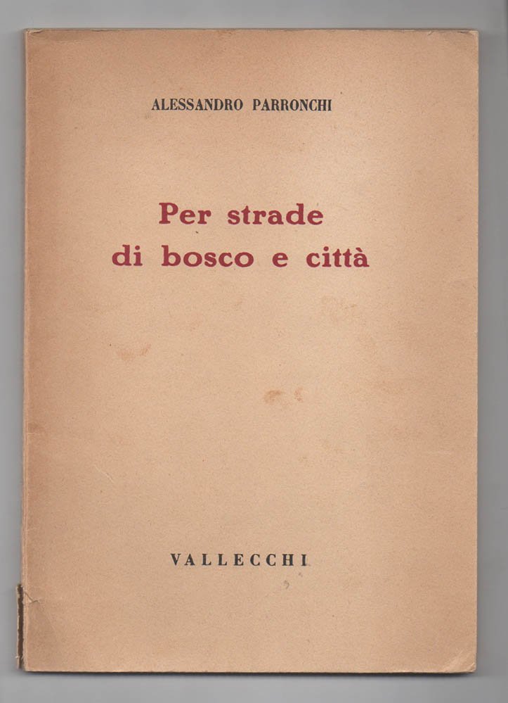 Per strade di bosco e di città. 1949-1953