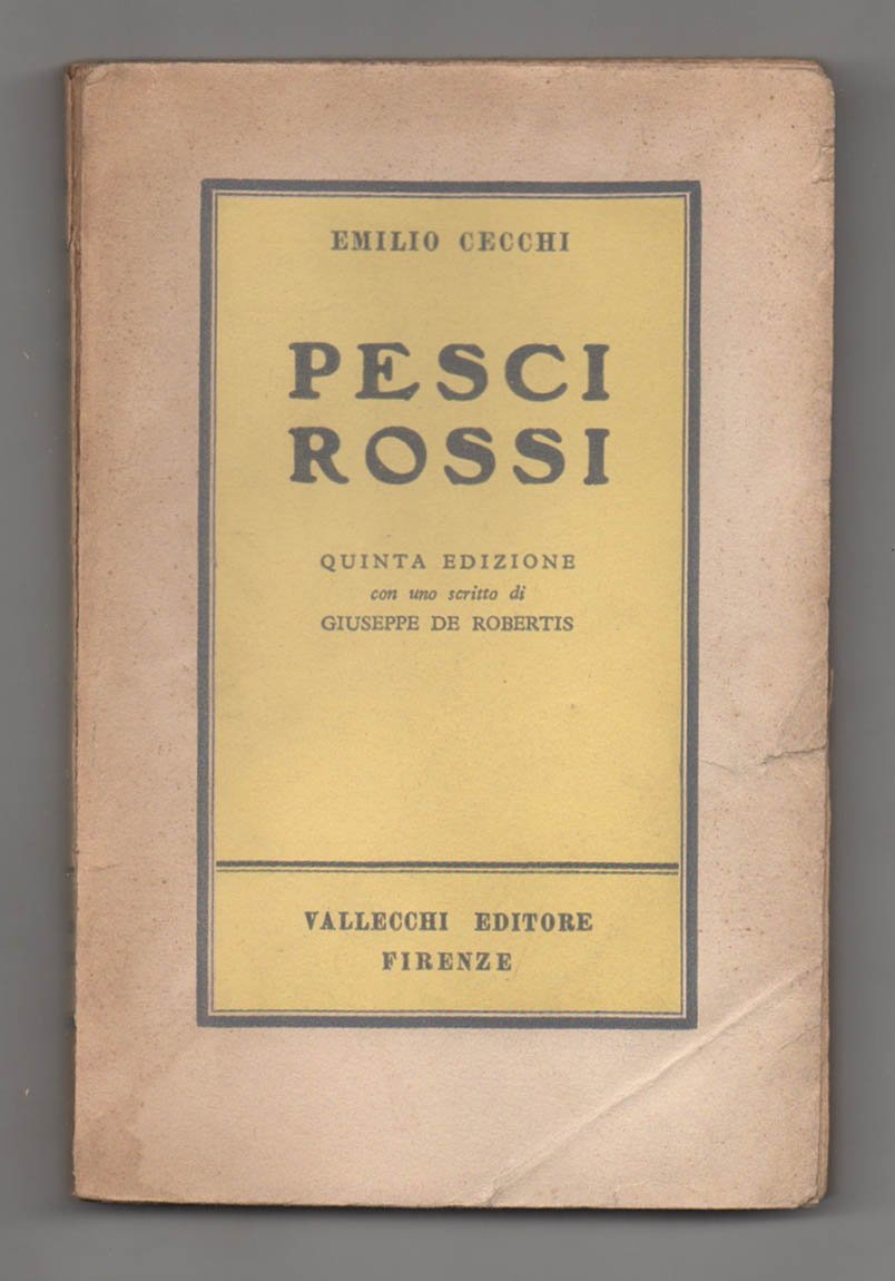 Pesci rossi. Quinta edizione. Con uno scritto di Giuseppe De …