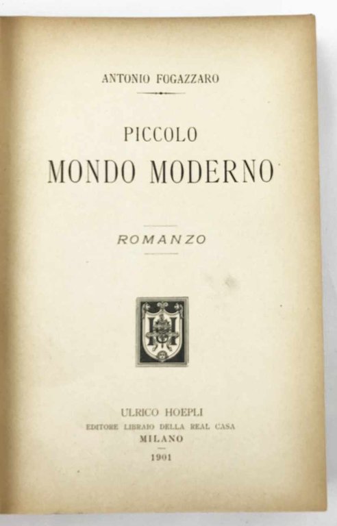 Piccolo mondo moderno. Romanzo