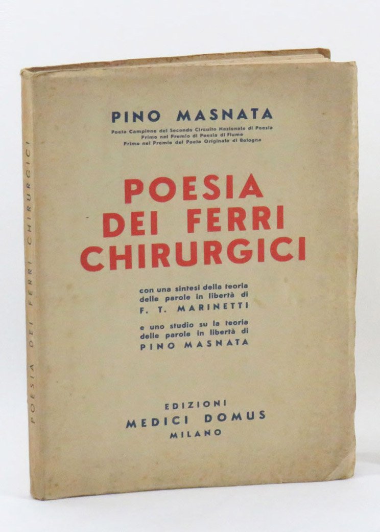 Poesia dei Ferri Chirurgici. Con una sintesi della teoria delle …