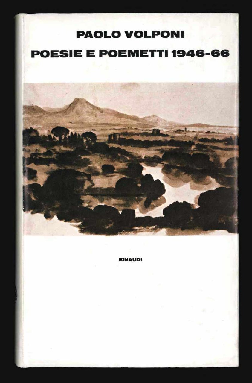 Poesie e poemetti. 1946 - 1966. A cura di Gualtiero …