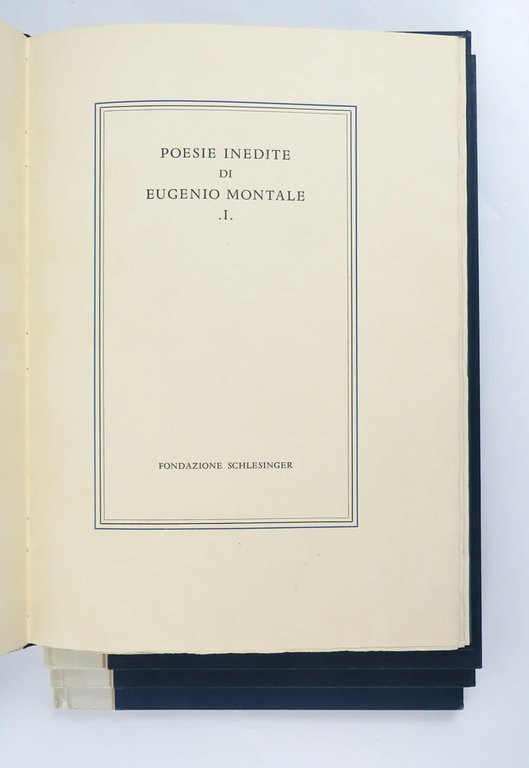 Poesie inedite di Eugenio Montale [volumi 1 - 4]