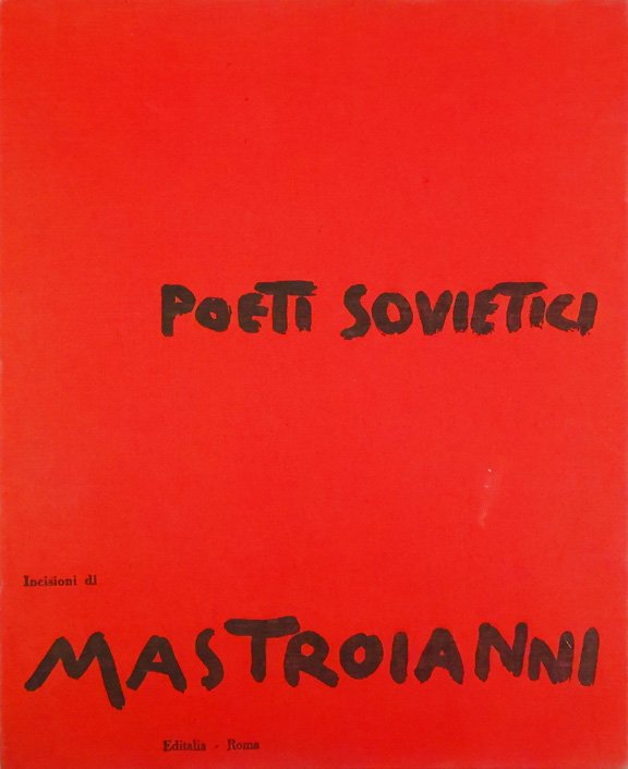 Poeti Sovietici. A cura di Giancarlo Vigorelli. Traduzioni di Angelo …