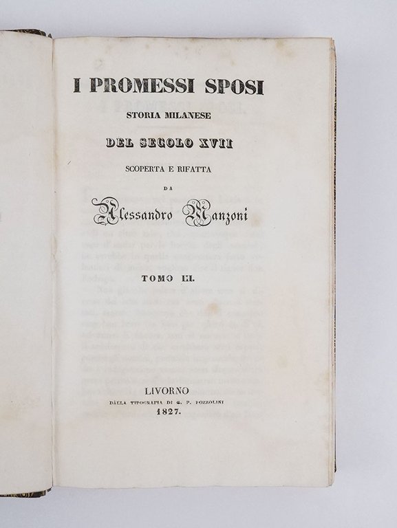 Promessi sposi. Storia milanese del secolo XVII scoperta e rifatta …