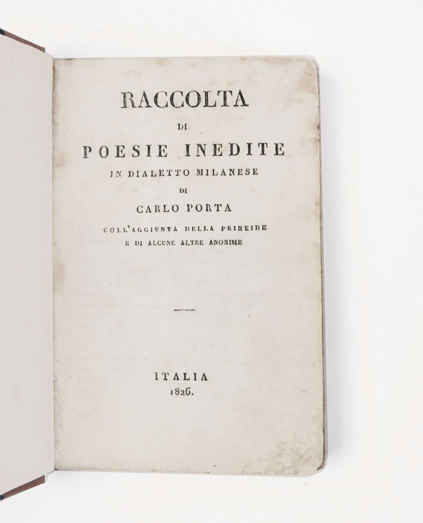 Raccolta di poesie inedite in dialetto milanese di Carlo Porta …