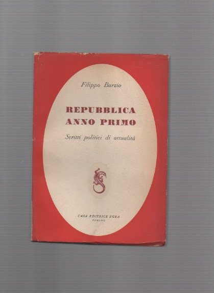 Repubblica anno primo. Scritti politici di attualità