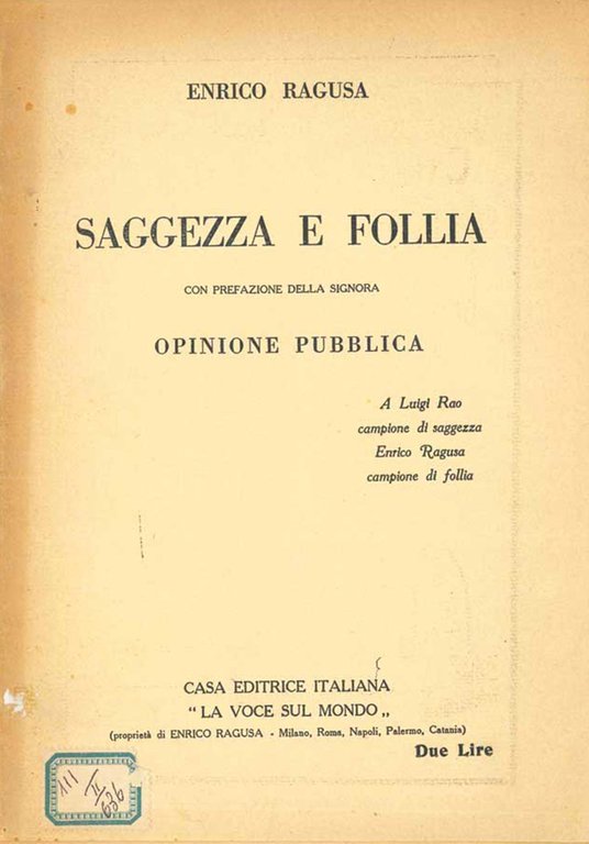 Saggezza e follia. Con la prefazione della signora Opinione Pubblica