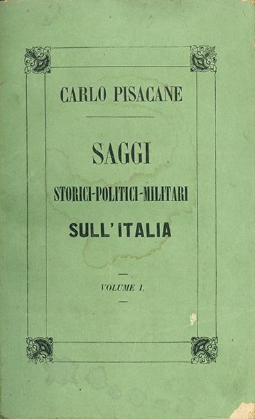 Saggi storici - politici - militari sull’Italia [CON AUTOGRAFO DI …
