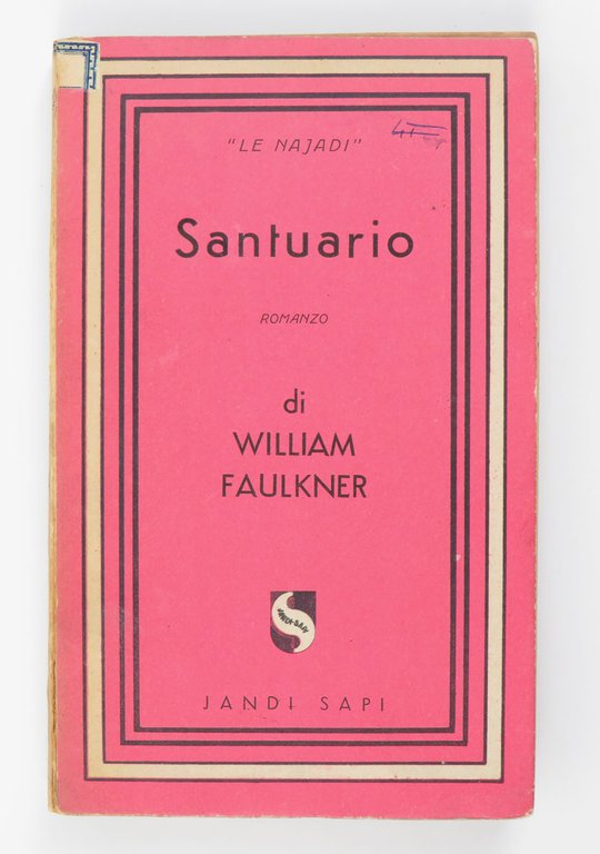 Santuario [Sanctuary]. Romanzo di William Faulkner