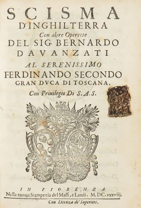 Scisma d’Inghilterra Con altre Operette del Sig. Bernardo Davanzati [contiene: …