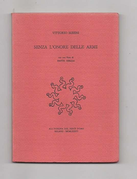 Senza l’onore delle armi [contiene: La cattura, L’anno ’43, L’anno …