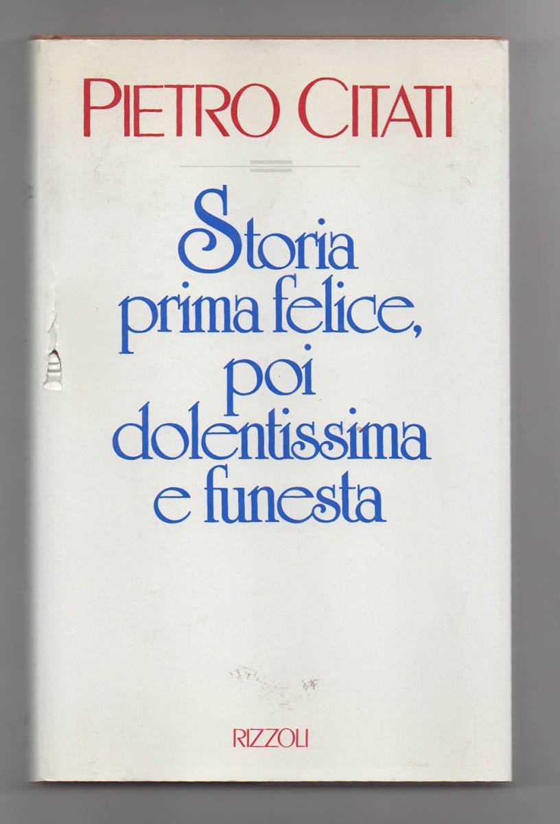 Storia prima felice, poi dolentissima e funesta