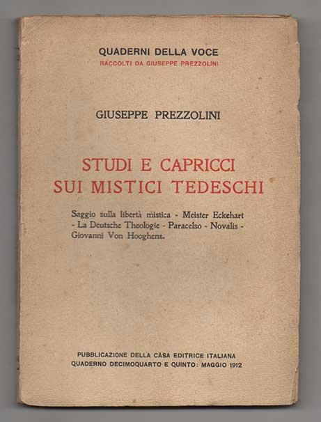 Studi e capricci sui mistici tedeschi. Saggio sulla libertà mistica …