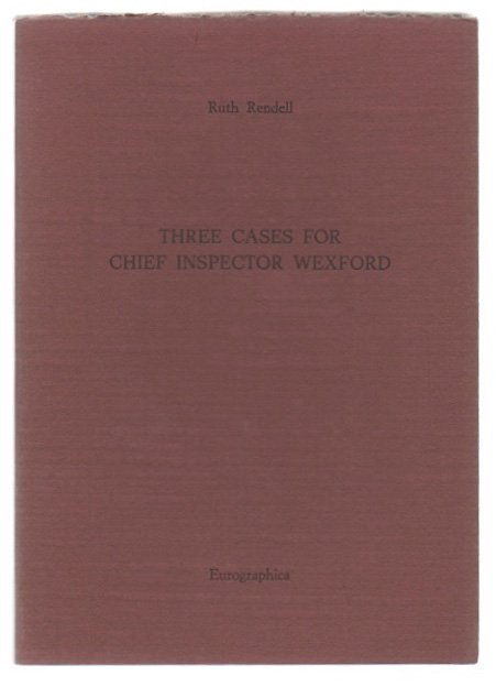 Three cases for chief inspector Wexford