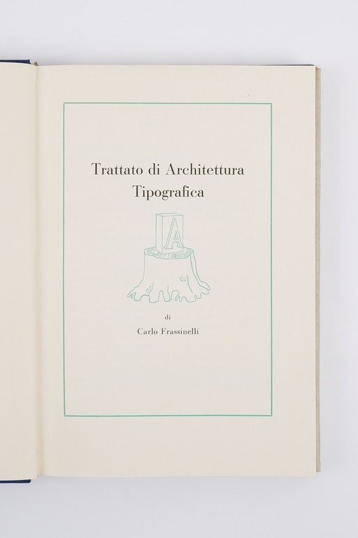Trattato di architettura tipografica di Carlo Frassinelli [SOVRACOPERTA PRIMA TIRATURA]