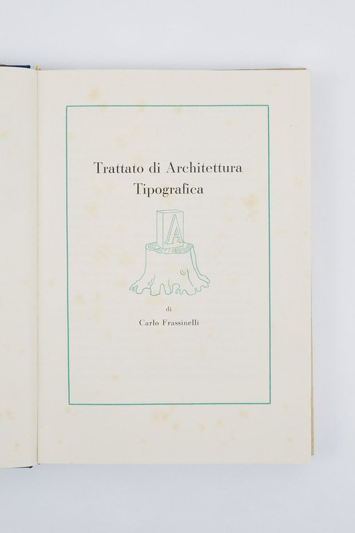 Trattato di architettura tipografica di Carlo Frassinelli [SOVRACOPERTA SECONDA TIRATURA]