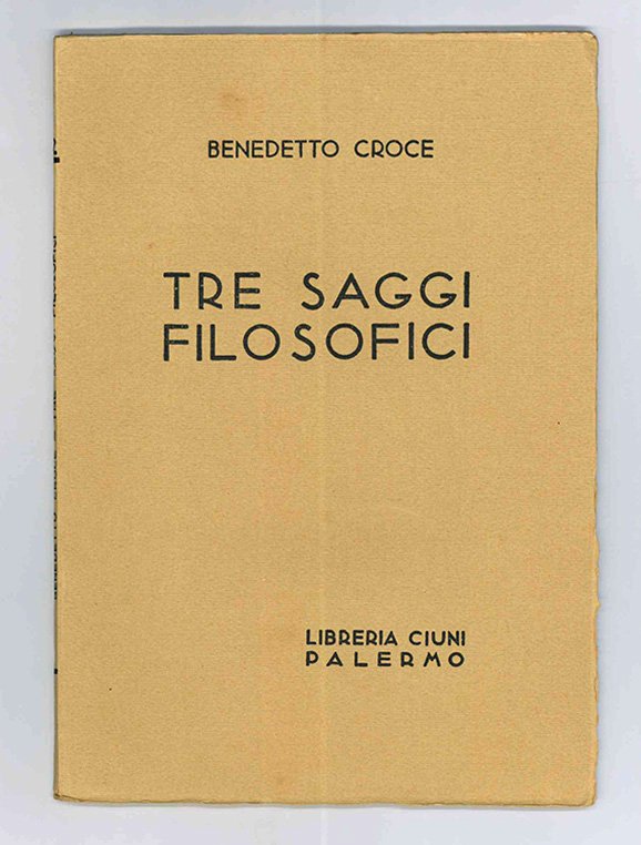 Tre saggi filosofici [contiene: Le due scienze mondane, l’Estetica e …