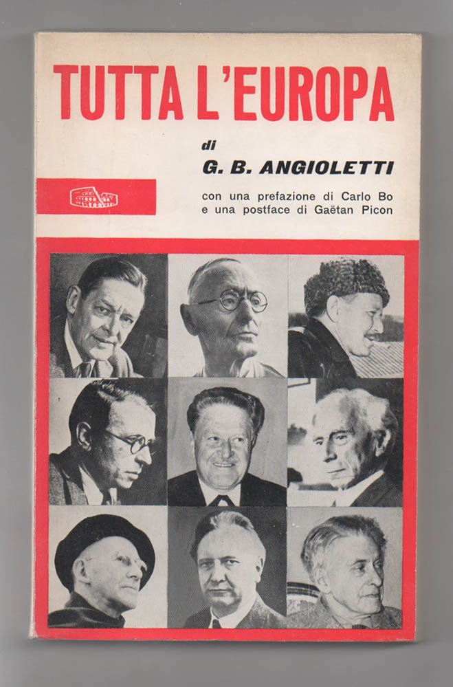 Tutta l’Europa. Con una prefazione di Carlo Bo e una …
