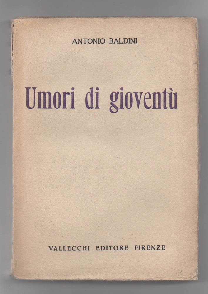 Umori di gioventù (1911 - 1915). Del vivere solitario. Fatti …