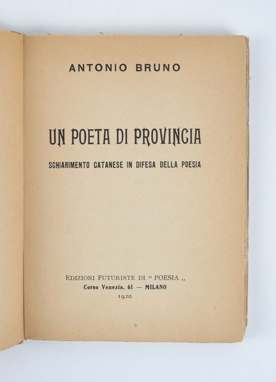 Un poeta di provincia. Schiarimento catanese in difesa della poesia