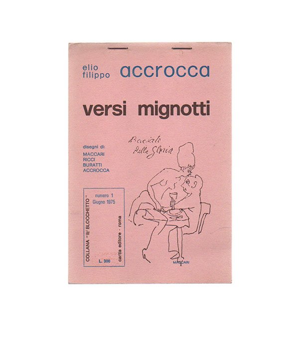 Versi mignotti. Disegni di Maccari, Ricci, Buratti, Acrocca