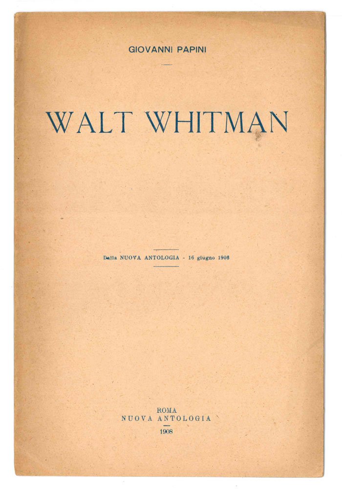 Walt Whitman — Dalla Nuova Antologia - 16 giugno 1908 …