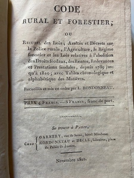 Code Rural et Forestier ou recueil des Lois, Arrêtes et …