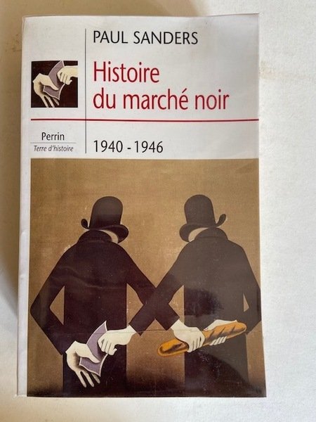 Histoire du Marché Noir 1940-46