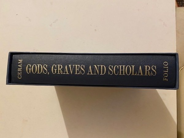 Gods, Graves, and Scholars - The Story of Archaeology