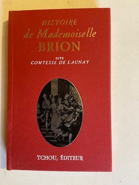 Histoire de Mademoiselle Brion - dite Comtesse De Launay (1754)