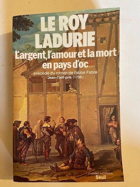 L'Argent, l'Amour et la Mort en Pays d'Oc - Précédé …