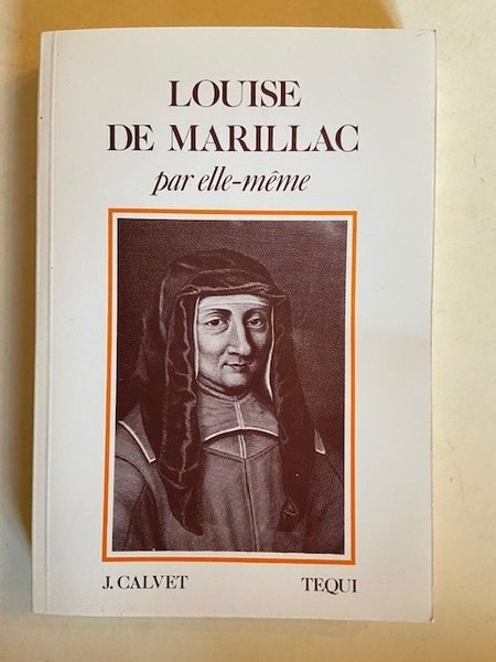 Louise de Marillac par elle-même