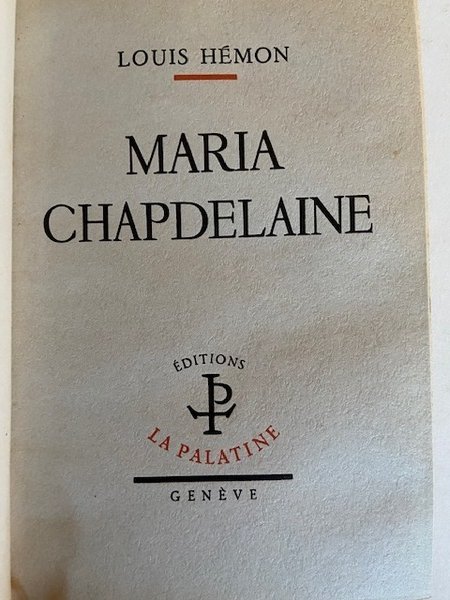 Maria Chapdelaine - Récit du Canada Français