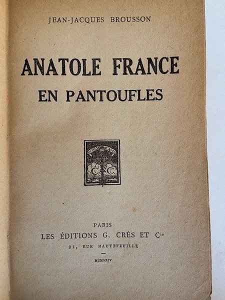 Anatole France en Pantoufles