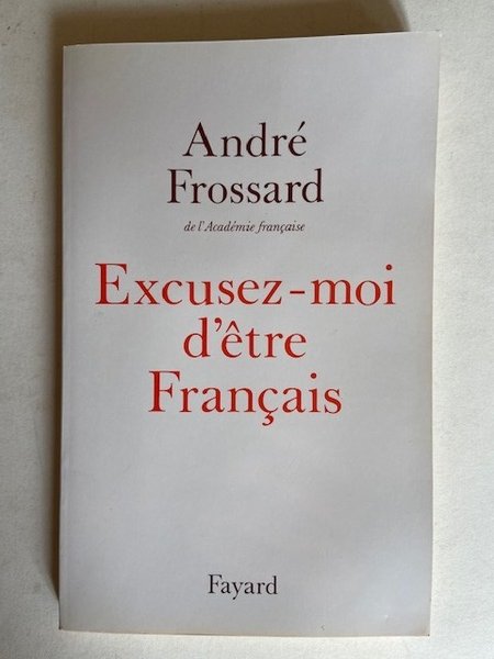 Excusez-Moi d'être Français