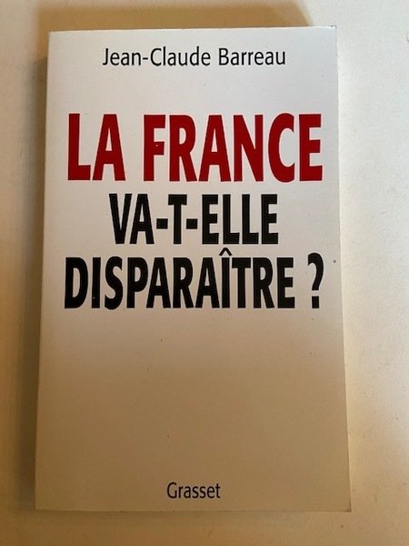 La France Va-t-elle Disparaitre?