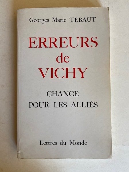 Erreurs de Vichy Chance pour les Alliés