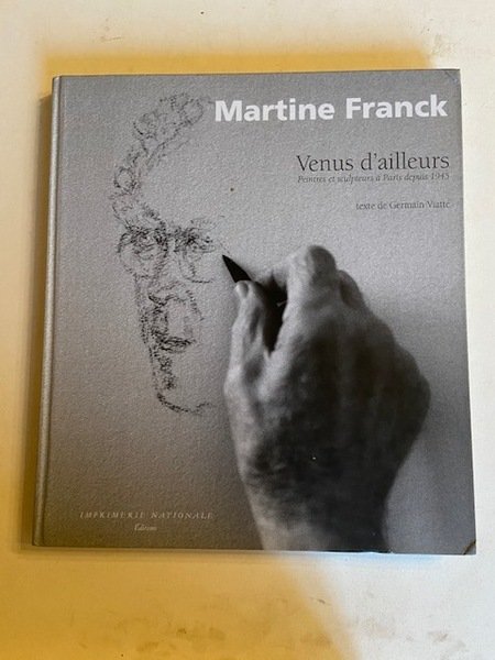 Martine Franck - Venus d'Ailleurs - Peintres et Sculpteurs à …