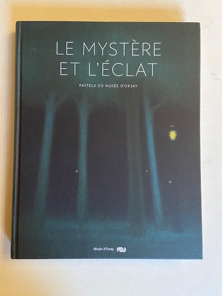 Le mystère et l'éclat : Pastels du musée d'Orsay