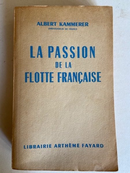 La Passion de la Flotte Française