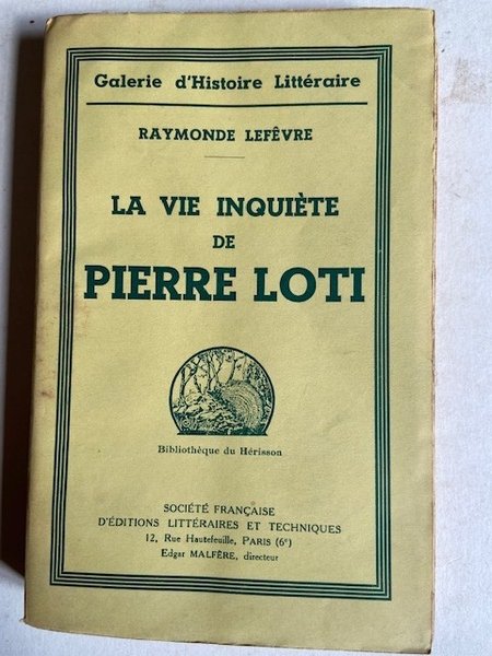 La Vie Inquiète de Pierre Loti