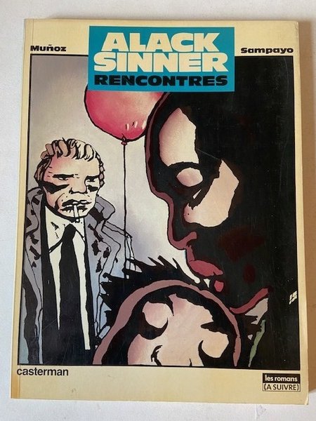 Alack Sinner - Rencontres