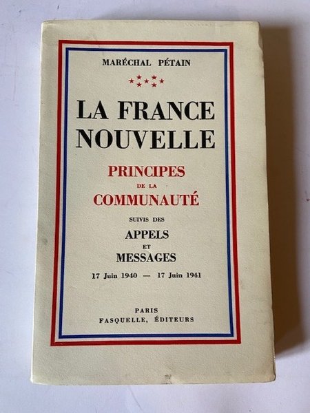 La France Nouvelle - Principes de la Communauté suivis des …