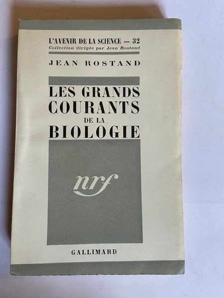 Les Grands Courants de la Biologie