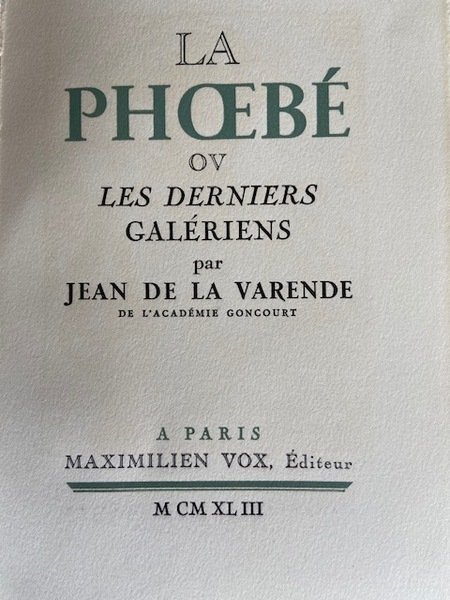 La Phoebé ou les Derniers Galériens