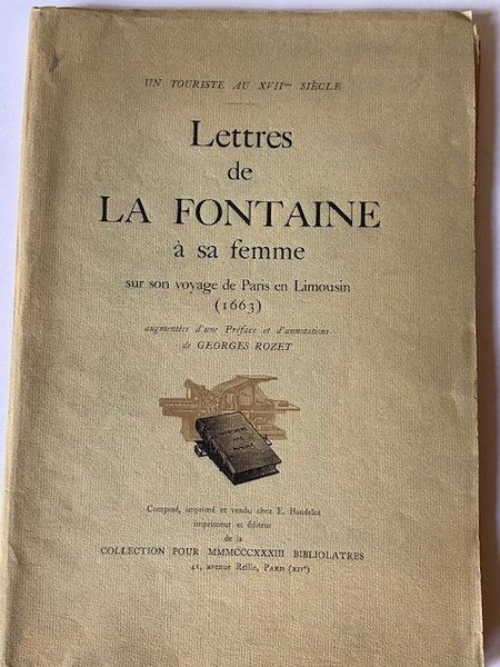 Lettres de La Fontaine à sa Femme sur son Voyage …