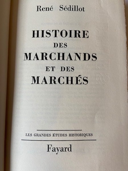 Histoire des Marchands et des Marchés