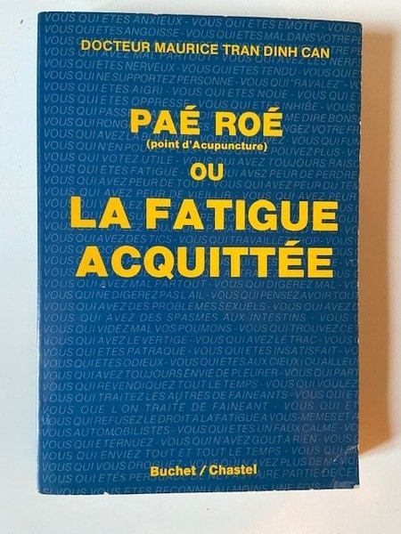 Paé Roé ou la Fatigue Acquitée