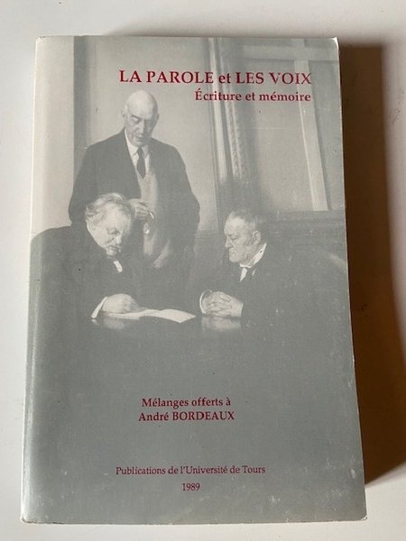 La parole et les Voix Ecriture et Mémoire - Mélanges …