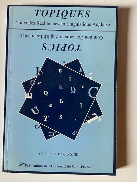 Topiques - Nouvelles Recherches en Linguistique Anglaise